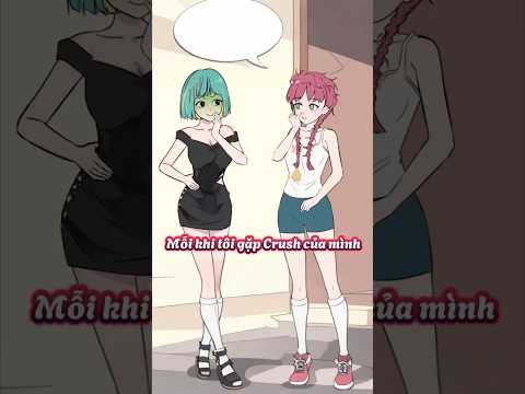 Mỗi khi tôi gặp Crush của mình | CinoSubber Official