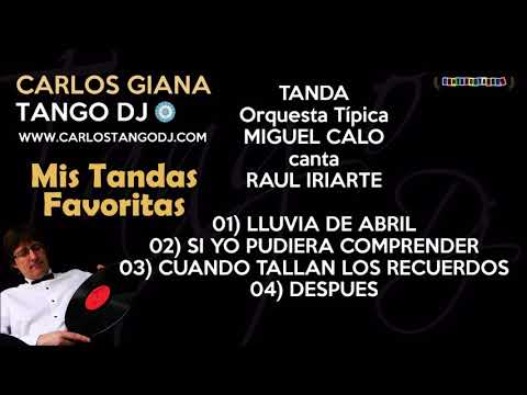 Tanda Miguel CALO - Raul IRIARTE - Serie Mis Tandas Favoritas