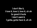 Flo Rida ft. Robin Thicke ~ I dont like it, I love it Lyrics