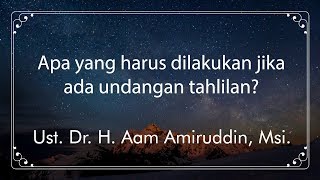 Download lagu Apa yang harus dilakukan jika ada undangan tahlilan? mp3