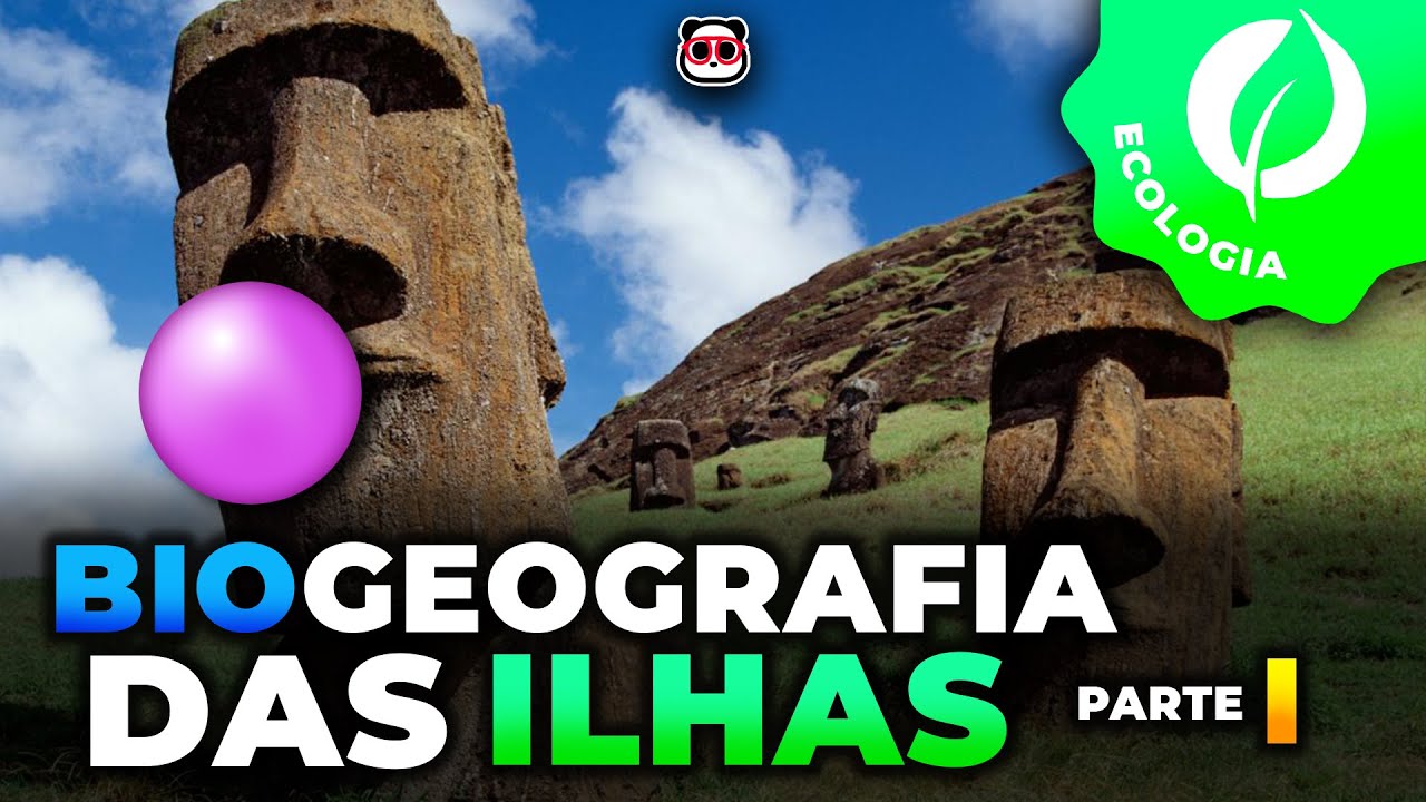 Biogeografia de ilhas: Premissas - Parte 1 (1/2)