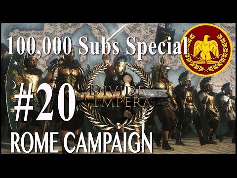 100,000 Sub Special Campaign - Divide Et Impera - Rome #20