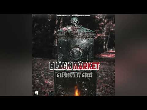 Geenick, IV Gucci - Black Market (Official Audio)