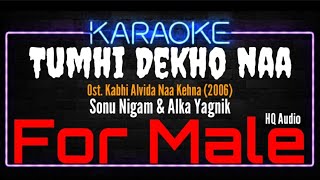 Download lagu Karaoke Tumhi Dekho Naa ( For Male ) - Sonu Nigam & Alka Yagnik Ost. Kabhi Alvida Naa Kehna (2006) mp3