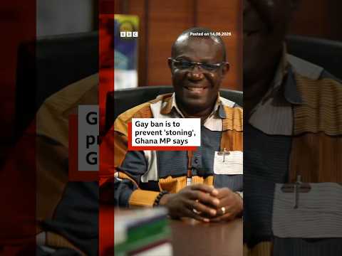 Gay ban is to prevent 'stoning', Ghana MP says #Ghana #BBCNews