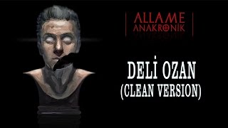 Allame -  Deli Ozan (Sansürlü) (Official Audio)