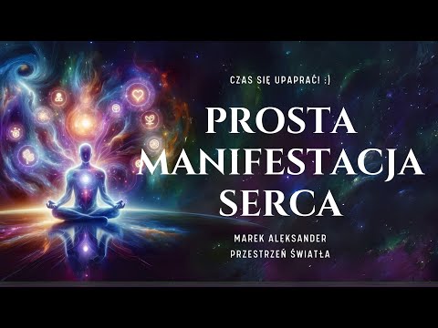 Czego teraz potrzebujesz? Uproszczona technika manifestacji - medytacja channelingowa. ✨