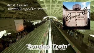 Sunday Train - Cracker (2000) FLAC 1080p Video ~MetalGuruMessiah~