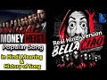 Money Heist Bella Ciao Hindi Version L Real Meaning History Of Song L Explained In Hindi