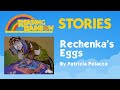Rechenka S Eggs STORY
