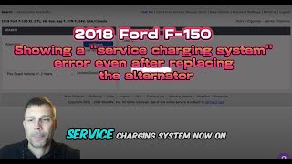 2018 Ford F150 showing service charging system error after replacing alternator #chargingsystem