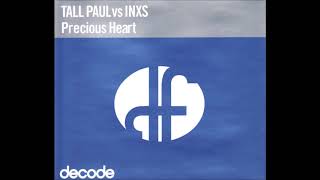Tall Paul vs. INXS - Precious Heart (Riva Mix)