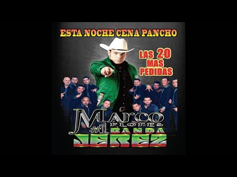 Marco Flores Y La Numero 1 Banda Jerez - Me Gustan Las Viejas Buenas [Audio]
