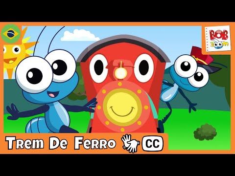 [LIBRAS] O Trem de Ferro | Bob Zoom | Vídeo Infantil Musical Oficial