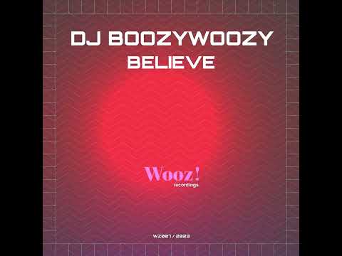 DJ BoozyWoozy - Believe (Classic Klubb Mix)