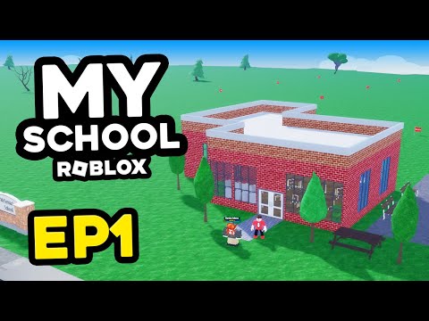 Building My Own SCHOOL in Roblox My School - #1