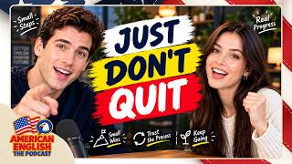 Learn English with Podcast | Why You Shouldn't Quit English (Our Honest Story)