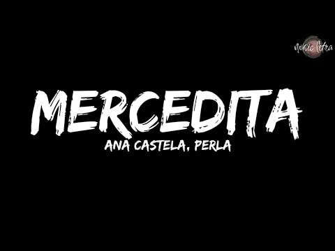 Ana Castela - Mercedita part. Perla (Letra/Legendado)