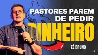 O Evangelho NÃO Está à Venda! Pastores, Chega de Exploração! - Zé Bruno