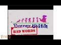 Emmanuel Rants 5 Barney With Bad Words