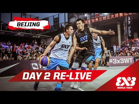 Day 2 + Dunk Contest - Re-Live - Beijing - 2015 FIBA 3x3 World Tour