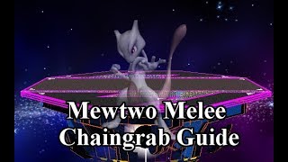 Mewtwo Melee Chaingrab Guide