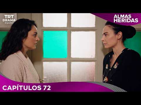 Almas Heridas - Capítulo 72