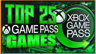 Top 25 BEST Xbox Game Pass Games  2022 (UPDATED)