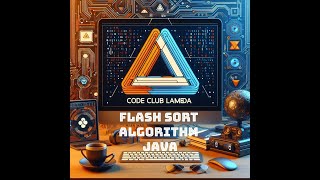Flash sort algorithm with Java | Guide step by step