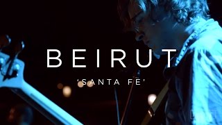 Beirut: Santa Fe | NPR MUSIC FRONT ROW