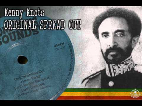 Kenny Knots_Original Spread Out + Bush Chemists_Earth Rocker Revisited music by Chazbo