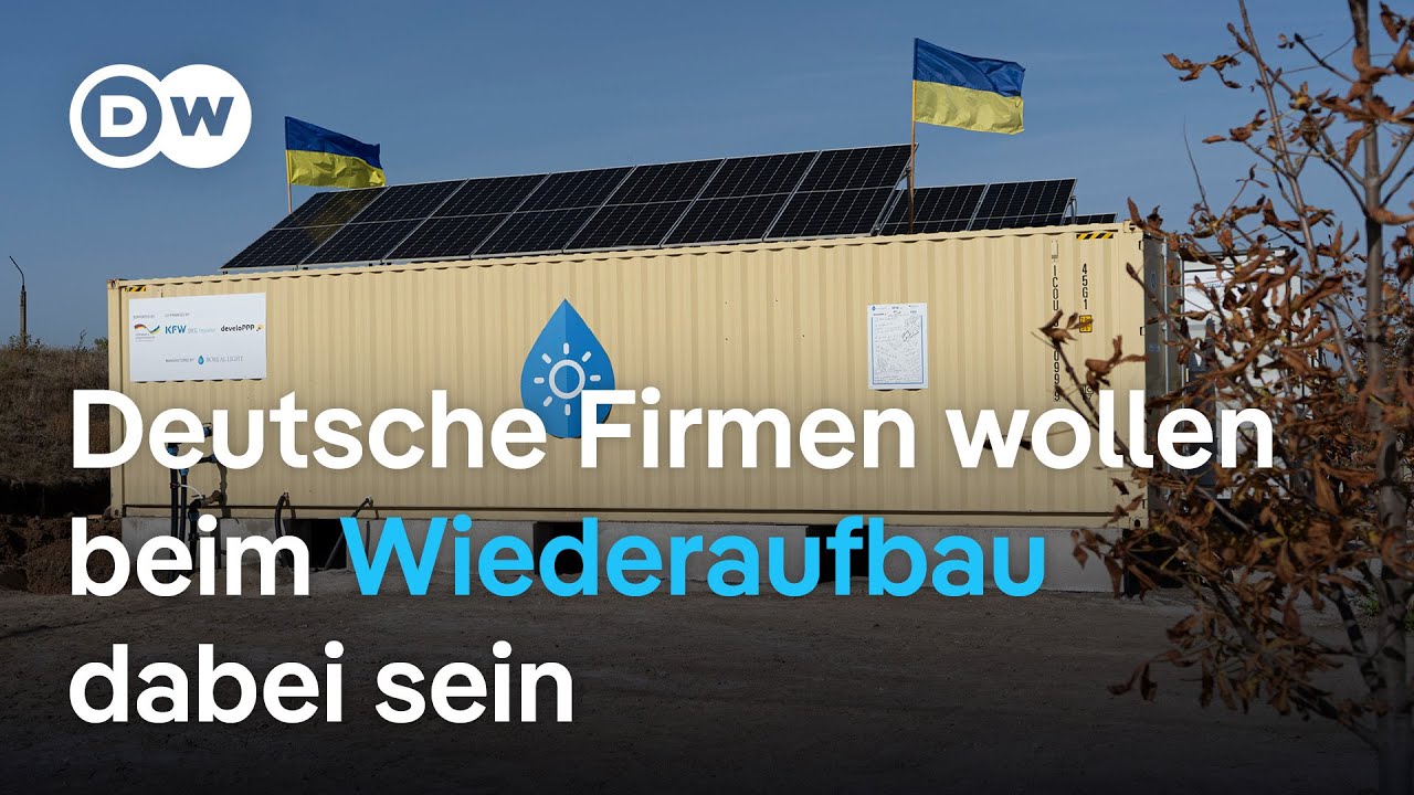 Wiederaufbau der Ukraine - schon jetzt im Fokus | DW Nachrichten