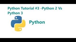 Download the video "Python programming Tutorial #3- Python 2 vs Python 3"