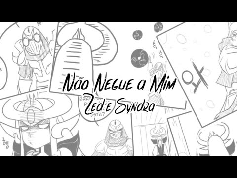 Não Negue A Mim Zed E Syndra - Thickey