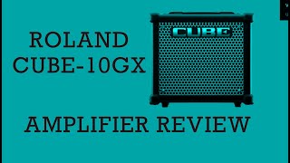 Video thumbnail for Roland Cube 10GX Guitar Amplifier Review #10gxreview #boss #guitar #roland #ampreview by Bluesboy Jag Cigar Box Guitar Lessons