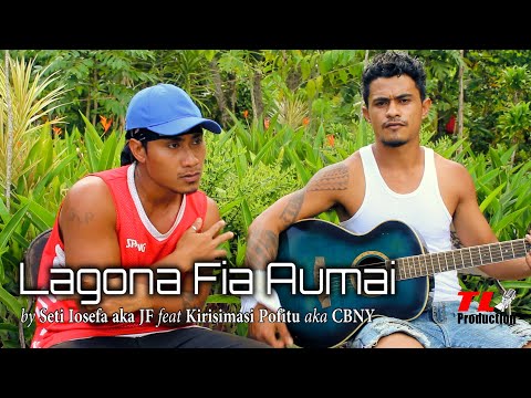 Seti Iosefa - LAGONA FIA AUMAI (Music Video) feat Kirisimasi Pofitu aka CBNY