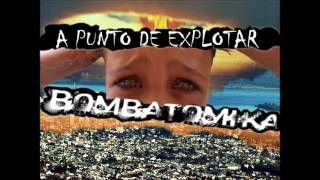 Bombatomika - A punto de explotar(Disco completo 2014)