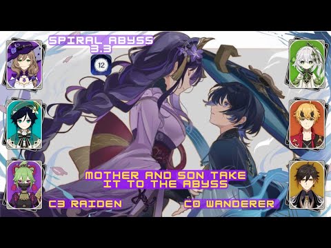 C3 Raiden mono electro/ C0 Wanderer burning floor 12 abyss 3.3  9 Stars | Genshin Impact