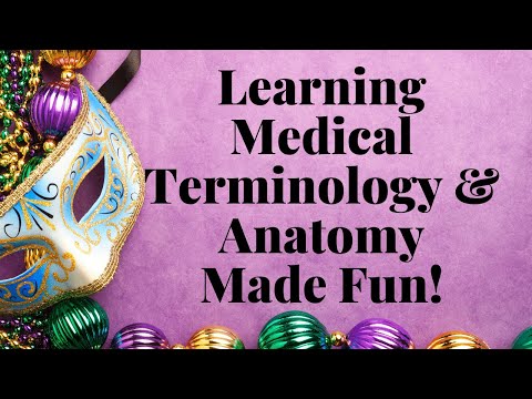 WAYS TO MAKE LEARNING MEDICAL TERMINOLOGY AND ANATOMY FUN FOR MEDICAL CODERS | PROFESSIONALS