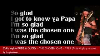Zakk Wylde&#39;s Pride &amp; Glory - The Chosen One- With Lyrics on Screen
