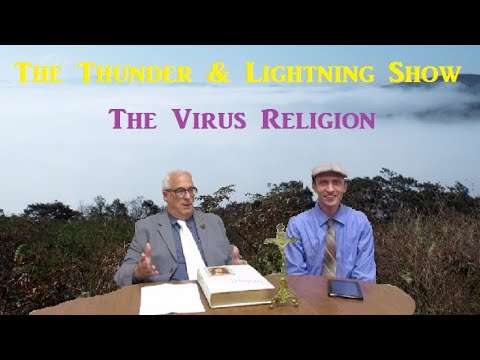The Virus church vs the Catholic Church - Thunder & Lightning Show
