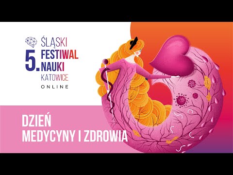 5. ŚFN KATOWICE – DZIEŃ MEDYCYNY I ZDROWIA [PROGRAM ONLINE]