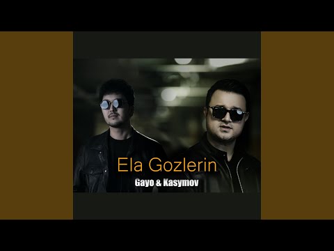 Ela gozlerin (feat. Kasymov)