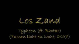 Typhoon - Los Zand (ft. Blaxtar)