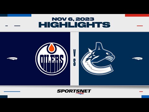 NHL Highlights | Oilers vs. Canucks - November 6, 2023