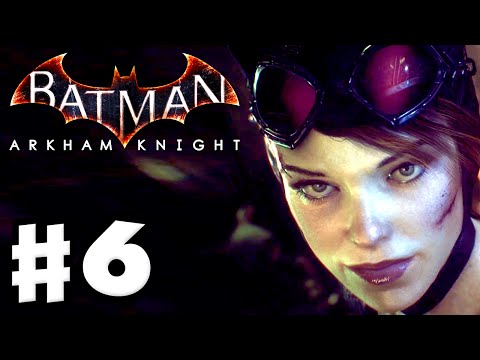 Batman: Arkham Knight - Gameplay Walkthrough Part 6 - Catwoman Kidnapped! (PC)