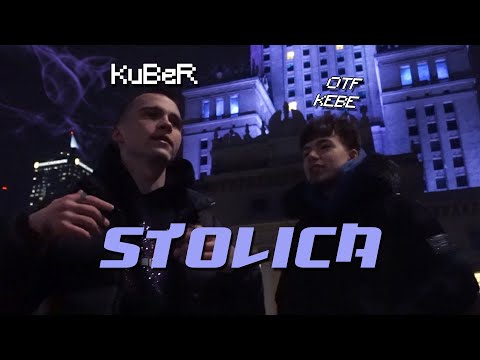 KuBeR feat. OTF KEBE - STOLICA (OFFICIAL VIDEO)