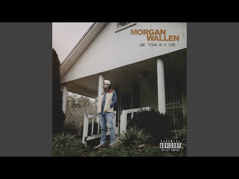 Morgan Wallen - Thinkin’ Bout Me