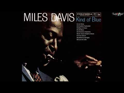 M I L E S D A V I S - Kind Of Blue - Full Album