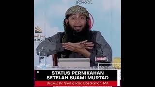 Download lagu MARITAL STATUS AFTER HUSBAND APOSTASY - Ustadz Dr. Syafiq Riza Basalamah, MA mp3